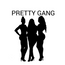 Pretty Gang  - Home